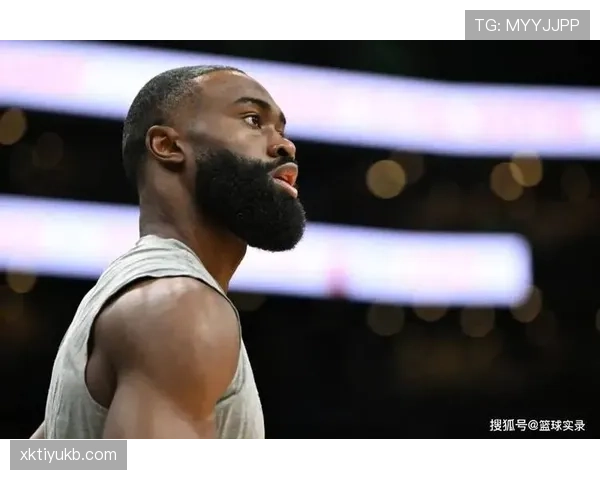 杰伦·布朗突破能力提升显著 拉开与上赛季得分效率差距